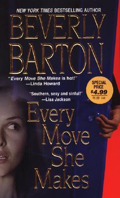 Every Move She Makes (2006) by Beverly Barton