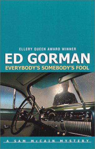 Everybody's Somebody's Fool (2004) by Ed Gorman