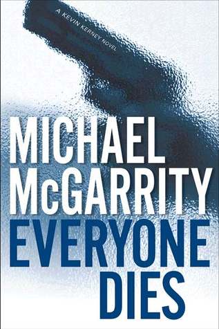 Everyone Dies (2003) by Michael McGarrity