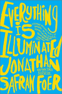 Everything Is Illuminated (2003) by Jonathan Safran Foer