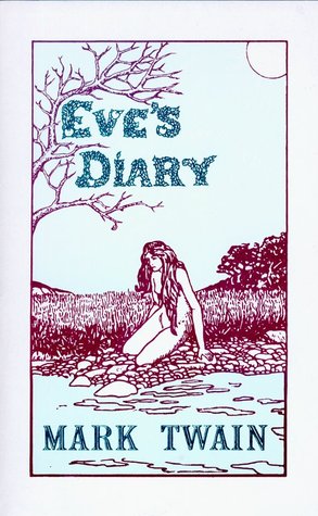 Eves Diary (1906) by Mark Twain