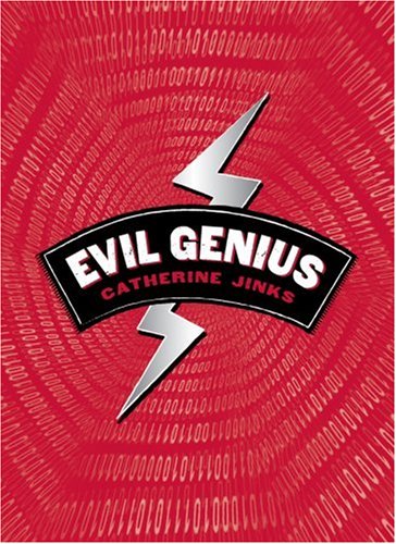 Evil Genius (2007) by Catherine Jinks