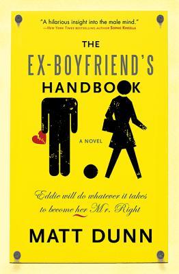 Ex-Boyfriend's Handbook (2006) by Matt Dunn