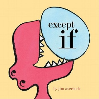 except if (2011) by Jim Averbeck