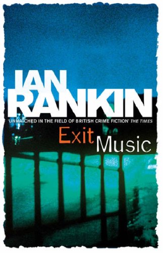 Exit Music (2015) by Ian Rankin