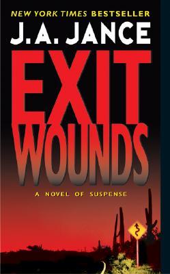 Exit Wounds (2004) by J.A. Jance