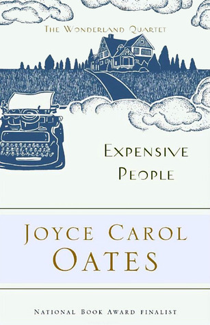 Expensive People (2006) by Joyce Carol Oates