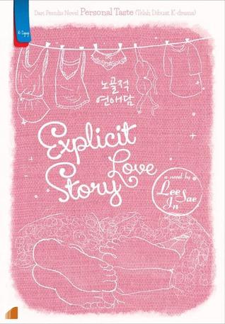 Explicit Love Story (2013) by Lee Sae In