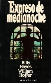 Expreso de medianoche (1977) by Billy Hayes