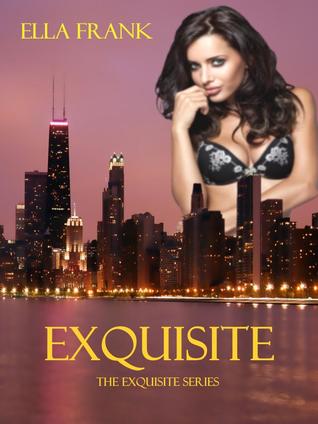 Exquisite (2012) by Ella Frank