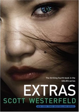 Extras (2007) by Scott Westerfeld