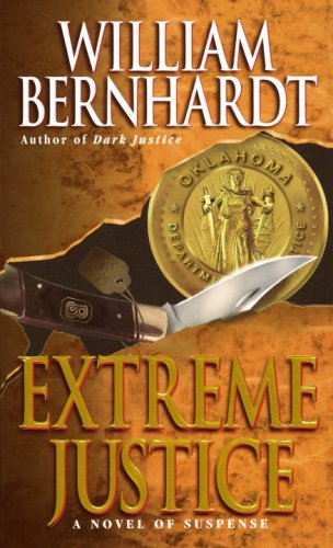 Extreme Justice (1998) by William Bernhardt