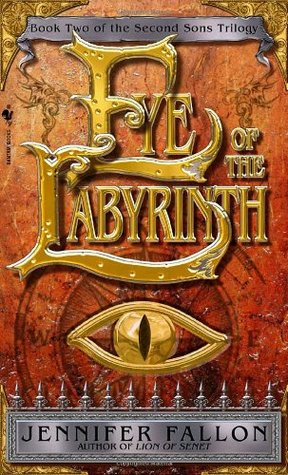 Eye of the Labyrinth (2004) by Jennifer Fallon