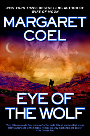 Eye of the Wolf (2005) by Margaret Coel