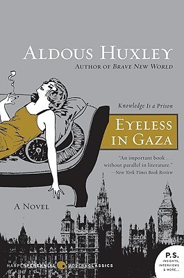 Eyeless in Gaza (2004) by Aldous Huxley