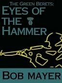 Eyes of the Hammer (2011) by Bob Mayer