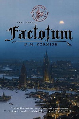 Factotum (Monster Blood Tattoo, #3) (2011)