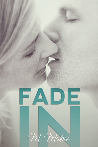 Fade In (2014) by M. Mabie