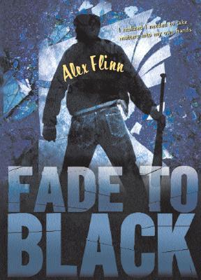 Fade to Black (2006) by Alex Flinn