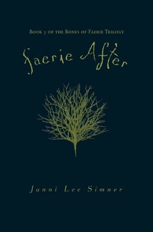 Faerie After (2013) by Janni Lee Simner