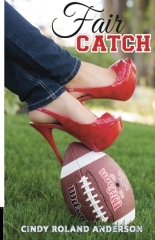 Fair Catch (2013) by Cindy Roland Anderson