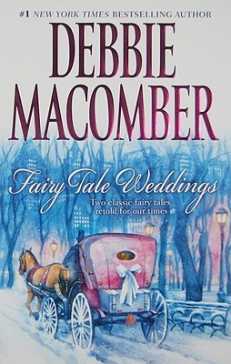 Fairy Tale Weddings: Cindy and the Prince / Some Kind of Wonderful (2009) by Debbie Macomber