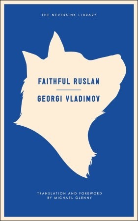 Faithful Ruslan (2011) by Michael Glenny
