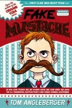 Fake Mustache (2012) by Tom Angleberger