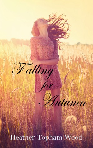 Falling for Autumn (2014) by Heather Topham Wood