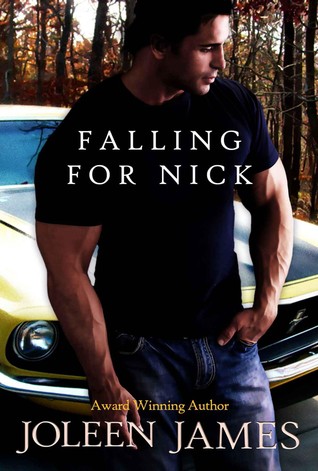 Falling For Nick (2012) by Joleen James