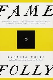 Fame & Folly: Essays (1996) by Cynthia Ozick