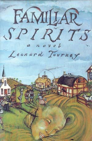 Familiar Spirits (1989) by Leonard Tourney