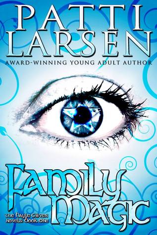 Family Magic (2011) by Patti Larsen