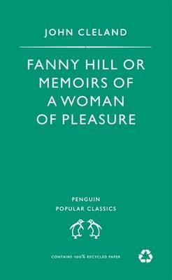 Fanny Hill, or Memoirs of a Woman of Pleasure (1994) by John Cleland