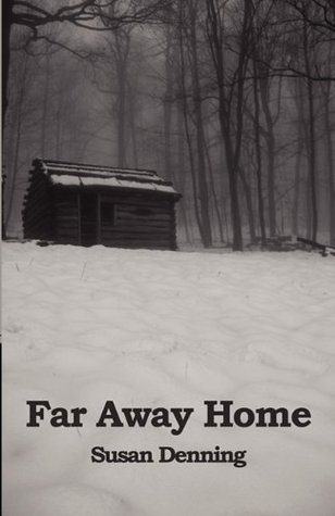 Far Away Home (2011) by Susan Denning