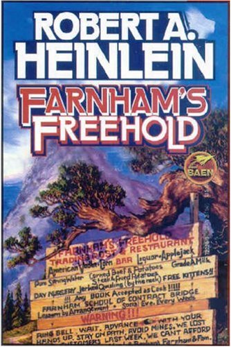 Farnham's Freehold (2006) by Robert A. Heinlein