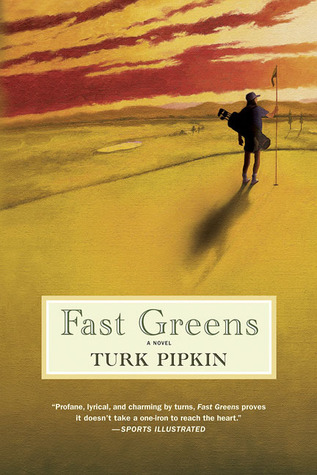 Fast Greens (2005) by Turk Pipkin