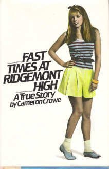 Fast Times at Ridgemont High (1982) by Cameron Crowe