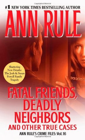 Fatal Friends, Deadly Neighbors and Other True Cases (2012)