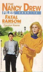 Fatal Ransom (1989) by Carolyn Keene
