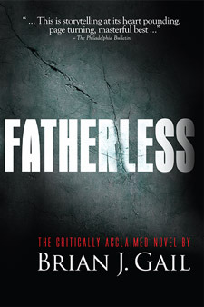 Fatherless (2008) by Brian J. Gail