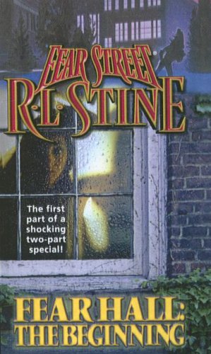 Fear Hall: The Beginning (1997) by R.L. Stine