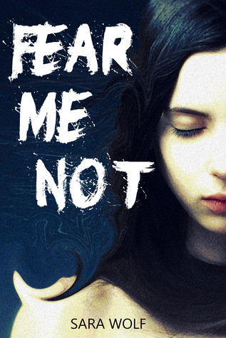 Fear Me Not (The EVE Chronicles, #1) (2000) by Sara Wolf