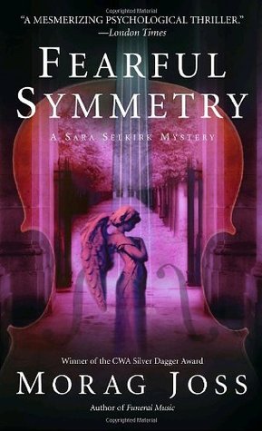 Fearful Symmetry (2005) by Morag Joss