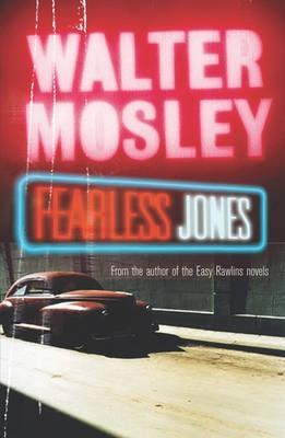 Fearless Jones (2004) by Walter Mosley