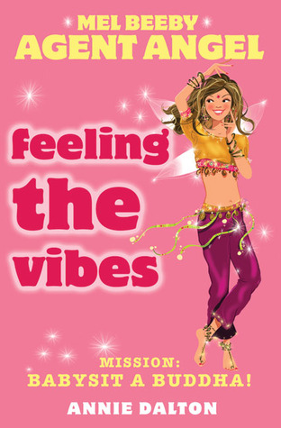 Feeling the Vibes (2008) by Annie Dalton