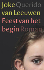 Feest van het begin (2012) by Joke van Leeuwen