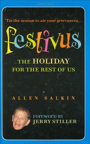 Festivus: The Holiday for the Rest of Us (2005) by Jerry Stiller