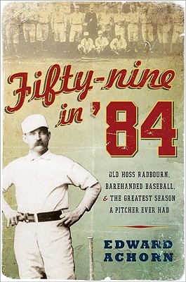 Fifty-Nine in '84 (2010) by Edward Achorn