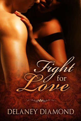 Fight for Love (2011) by Delaney Diamond